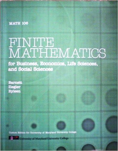 finite mathematics for business economics life sciences and social sciences 1st edition byleen barnett,