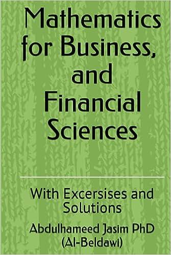 mathematics for business and financial sciences with exercises and solutions 1st edition dr. abdulhameed a.