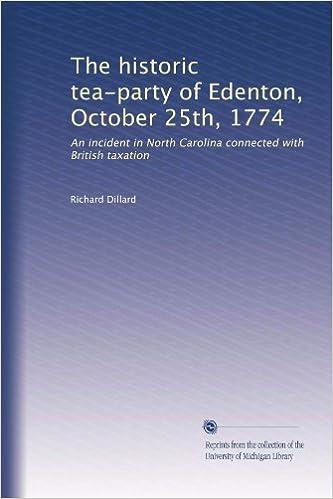 the historic tea party 0f edenton october 25th 1774 an incident in north carolina connected with british