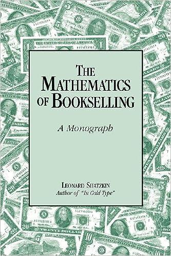 the mathematics of bookselling a monograph 1st edition leonard shatzkin 0878380256, 978-0878380251