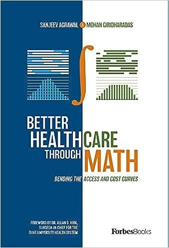 better healthcare through math bending the access and cost curves 1st edition sanjeev agrawal, mohan