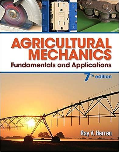 agricultural mechanics fundamentals and applications 7th edition ray v herren 128505895x, 978-1285058955