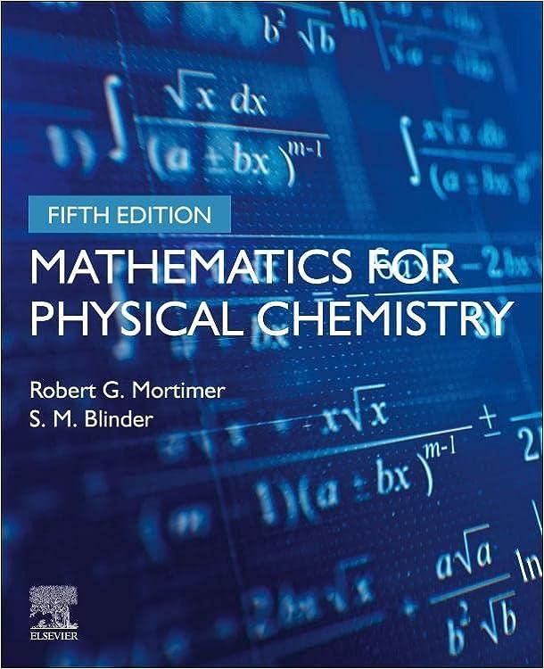 mathematics for physical chemistry 5th edition robert g. mortimer, s.m. blinder 0443189455, 978-0443189456