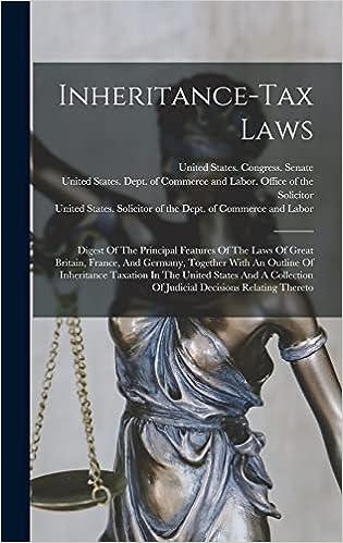 inheritance tax laws 1st edition united states. solicitor of the dept. of commerce and labor 1017255857,