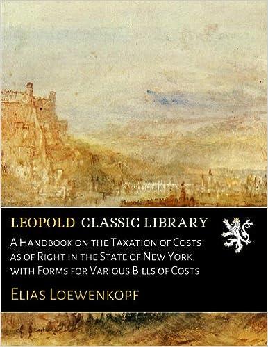 a handbook on the taxation of costsas of right in the state of new york with forms for various bills of costs