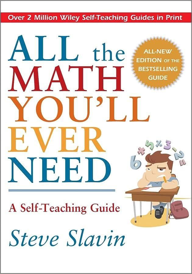 all the math you will ever need a self teaching guide 1st edition steve slavin 0471317519, 978-0471317517