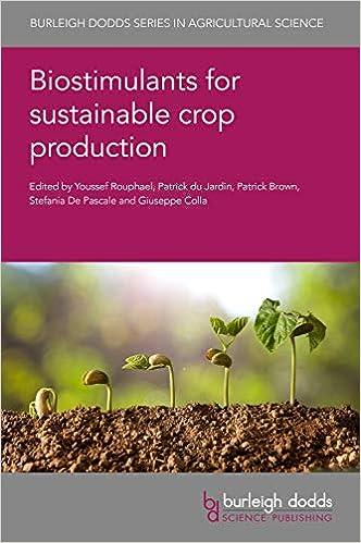 biostimulants for sustainable crop production 1st edition prof youssef rouphael 978-1786763365