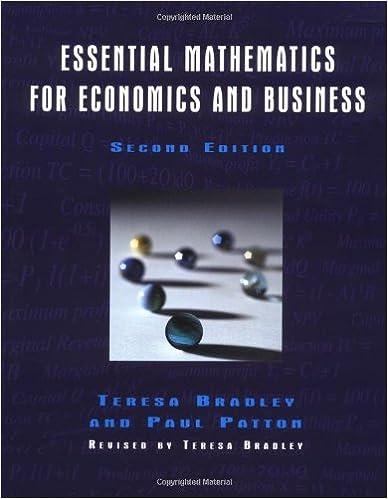 essential mathematics for economics and business 2nd edition teresa bradley, paul patton 0470844663,