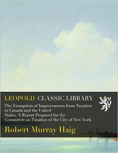 the exemption of improvements from taxation in canada and the united states 1st edition robert murray haig