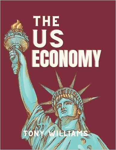 the us economy 1st edition tony williams b0bmsrjy7v, 979-8365511927