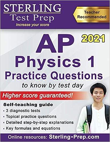 sterling test prep ap physics 1 practice questions 2021 2021 edition sterling test prep 1947556312,