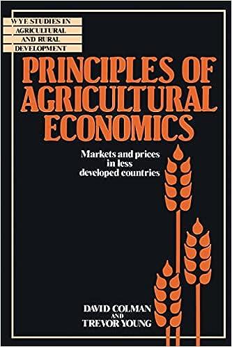 principles of agricultural economics markets and prices in less developed countries 1st edition david colman