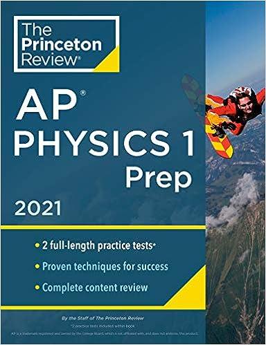 the princeton review ap physics 1 prep 2021 2021 edition the princeton review 052556960x, 978-0525569602