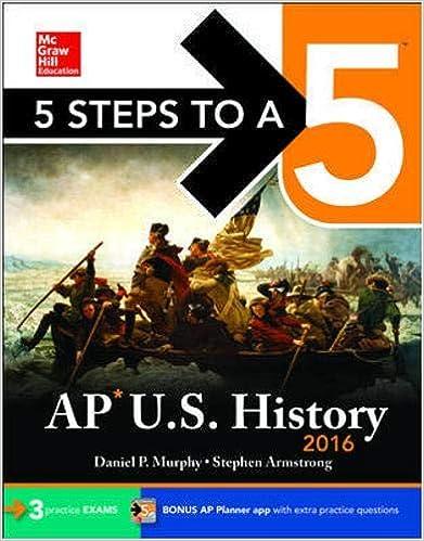 5 steps to a 5 ap us history 2016 2016 edition daniel murphy 0071846670, 978-0071846677