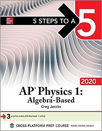 5 steps to a 5 ap physics 1 algebra based 2020 2020 edition greg jacobs 1260454819, 978-1260454819