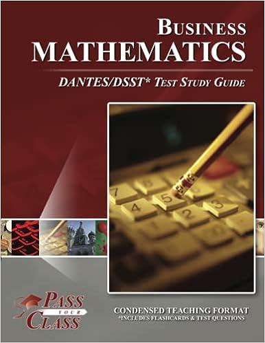 business mathematics dantes dsst test study guide 1st edition passyourclass 161433692x, 978-1614336921