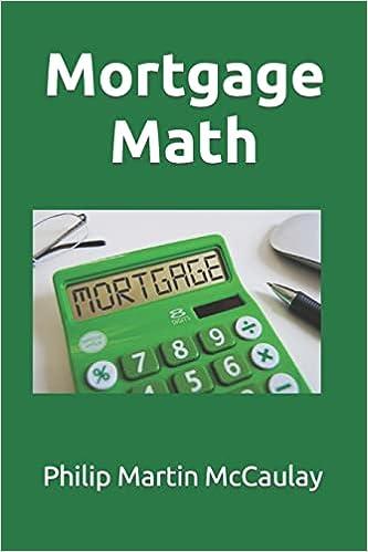 mortgage math 1st edition philip martin mccaulay 1975621115, 978-1975621117