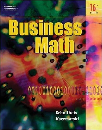 business math 16th edition robert schultheis, raymond kaczmarski 053844052x, 978-0538440523