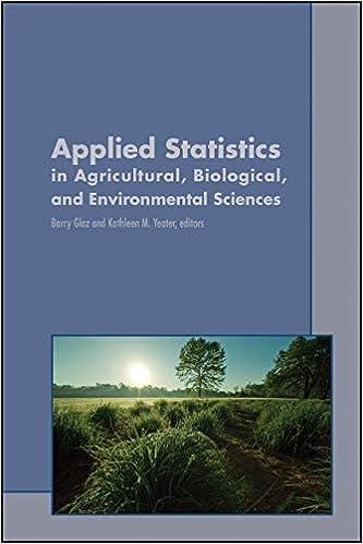 applied statistics in agricultural biological and environmental sciences 1st edition kathleen m. yeater