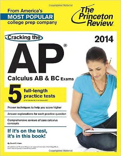 cracking the ap calculus ab and bc exams 2014 2014 edition the princeton review 0307946185, 978-0307946188
