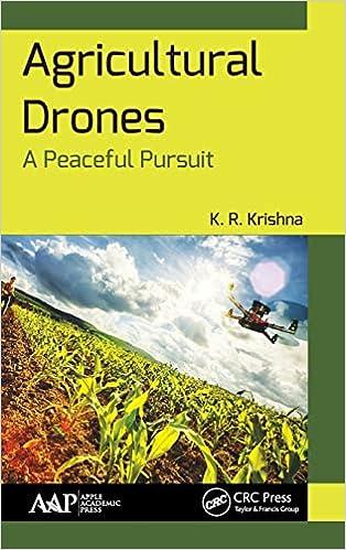 agricultural drones a peaceful pursuit 1st edition k. r. krishna 1771885955, 9781771885959
