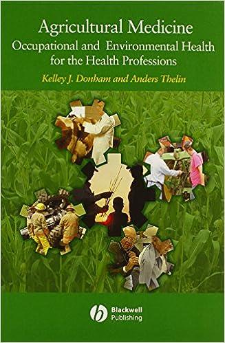 agricultural medicine occupational and environmental health for the health professions 1st edition kelley j.