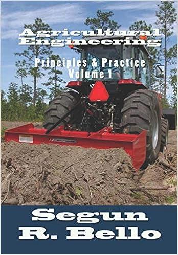 agricultural engineering principles and practice 1st edition engr segun r. bello 1479316148, 978-1479316144