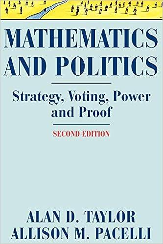 mathematics and politics strategy voting power and proof 2nd edition alan d. taylor, allison m. pacelli