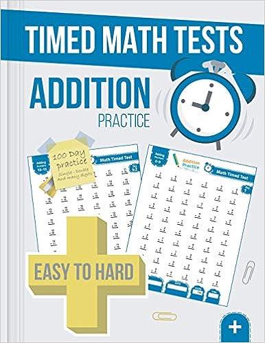 timed math tests addition practice 1st edition mathtime press, mathtime publishing b08bwfk8w6, 979-8655931497