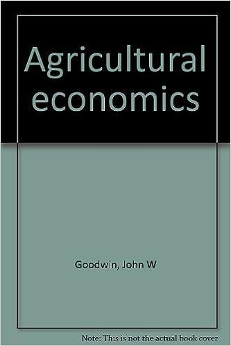 agricultural economics 2nd edition john w goodwin 0835901823, 978-0835901826