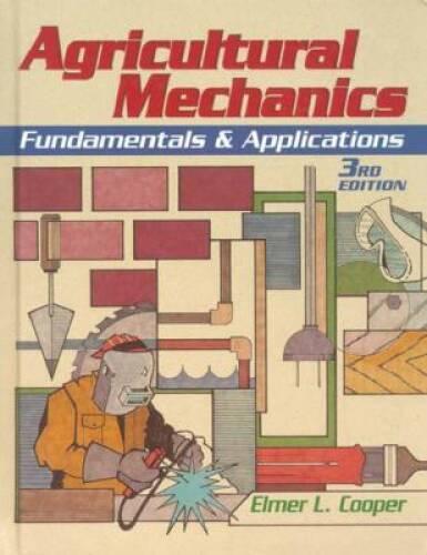 agricultural mechanics fundamentals & applications 3rd edition elmer l. cooper 0827368542, 978-0827368545