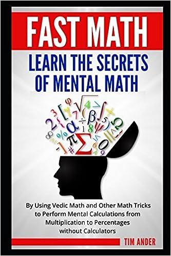 fast math learn the secrets of mental math by using vedic math and other math tricks to perform mental