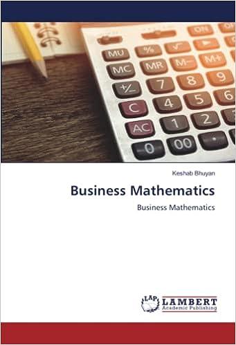 business mathematics 1st edition keshab bhuyan 6204978152, 978-6204978154
