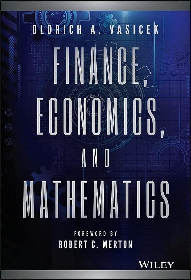 finance economics and mathematics 1st edition oldrich a. vasicek 1119122201, 978-1119122203