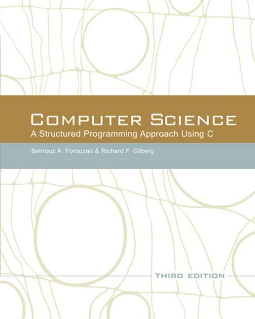computer science a structured programming approach using c 3rd edition behrouz a. forouzan, richard f.
