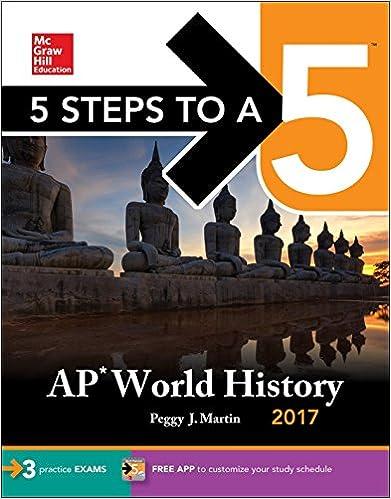 5 steps to a 5 ap world history 2017 2017 edition peggy j. martin 1259589501, 978-1259589508