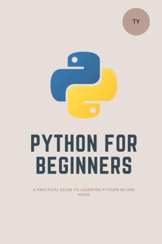 python for beginners a practical guide to learning python 1st edition younis b0c5p7m5fz, 979-8377568995