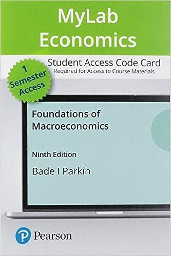 foundations of macroeconomics mylab economics with pearson etext access code 9th edition robin bade, michael