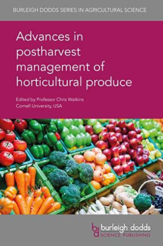 advances in postharvest management of horticultural produce 1st edition prof. chris watkins 1786762889,