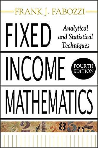 fixed income mathematics analytical and statistical techniques 4th edition frank fabozzi 007146073x,