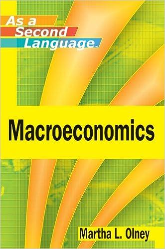 macroeconomics as a second language 1st edition martha l. olney 0470505389, 978-0470505380