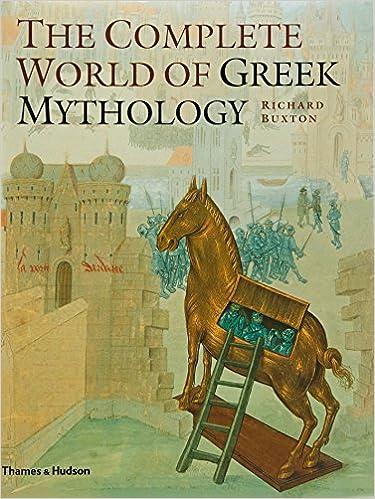 the complete world of greek mythology  richard buxton 0500251215, 978-0500251218