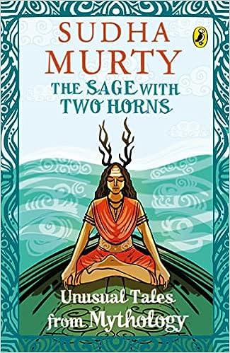 the sage with two horns unusual tales from mythology  sudha murty 0143442325, 978-0143442325