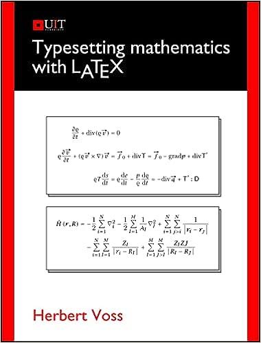 typesetting mathematics with latex 1st edition herbert voss, lars kotthoff 1906860173, 978-1906860172