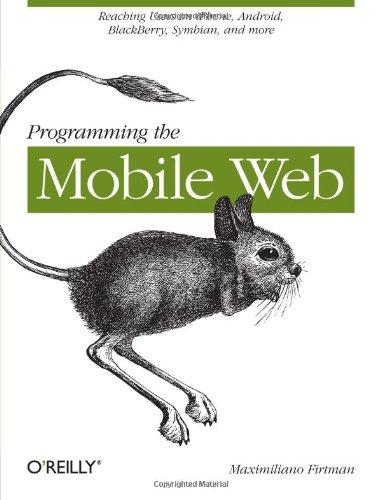 programming the mobile web 1st edition maximiliano firtman 0596807783, 978-0596807788