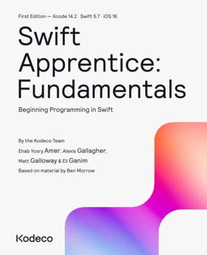 swift apprentice fundamentals 1st edition kodeco team, ehab yosry amer, alexis gallagher, matt galloway, eli