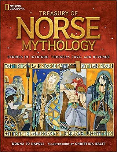treasury of norse mythology stories of intrigue trickery love and revenge  donna jo napoli 1426320981,