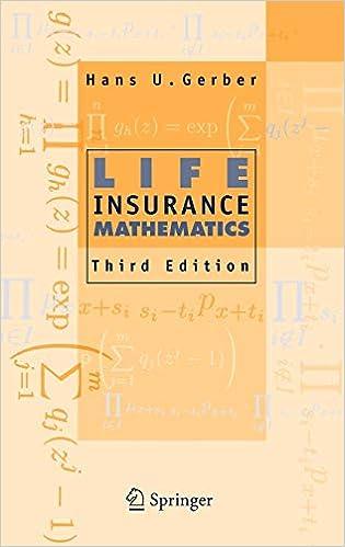 life insurance mathematics 3rd edition hans u. gerber, s.h. cox 354062242x, 978-3540622420