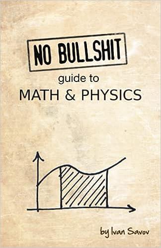 no bullshit guide to math and physics 5th edition ivan savov 0992001005, 978-0992001001