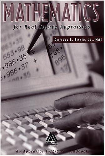 mathematics for real estate appraisers an appraisal institute handbook 1st edition clifford e. fisher jr.